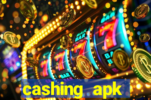 cashing apk dinheiro infinito